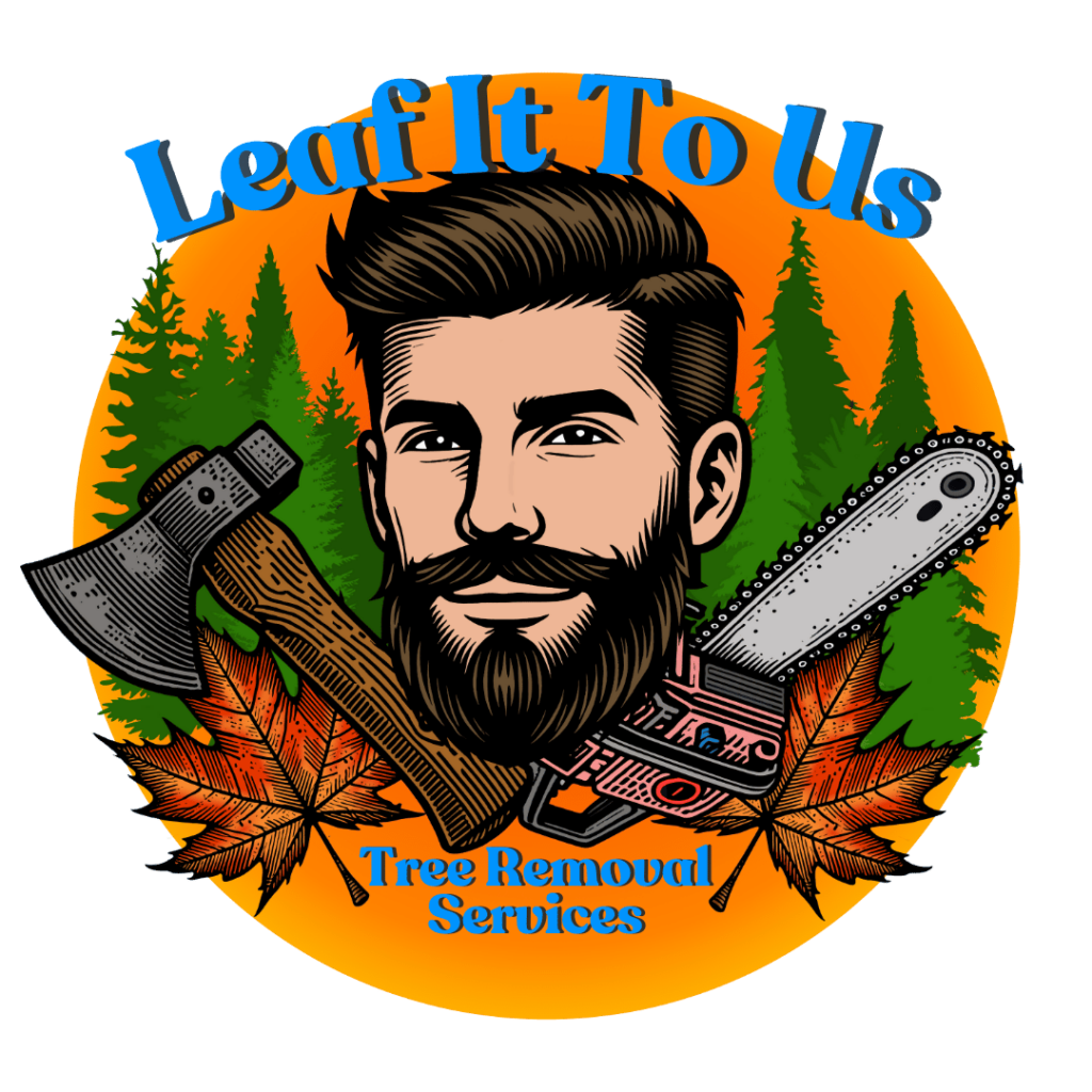 Man in front of a saw and axe in front of a forest. "Leaf It To Us" tree removal services logo